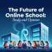 Masa Depan Sekolah Online: Studi dan Opini tentang Transformasi Pendidikan Digital