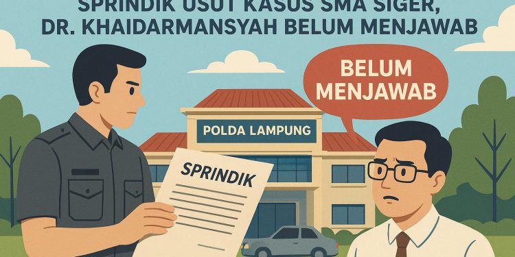 Sprindik Turun! Kasus SMA Siger Makin Panas, Jejak Yayasan Misterius dan Klarifikasi yang Tak Kunjung Datang